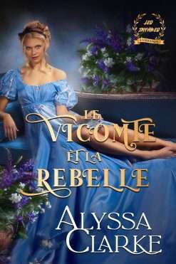 Le Vicomte et la Rebelle
